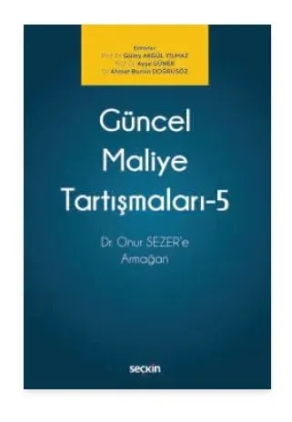 Güncel Maliye Tartışmaları – 5
