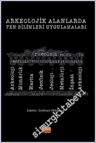 Arkeolojik Alanlarda Fen Bilimleri Uygulamaları -        2023