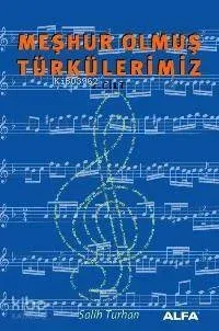 Meşhur Olmuş Türkülerimiz; Cilt: 2