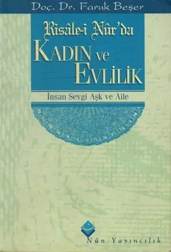 Risale-i Nur'da Kadın ve Evlilik İnsan Sevgi ve Aile