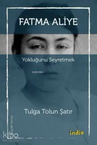 Yokluğunu Seyretmek Tulga Tolun Şatır