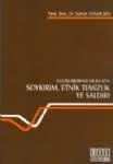 Uluslararası Hukukta Soykırım, Etnik Temizlik Ve Saldırı