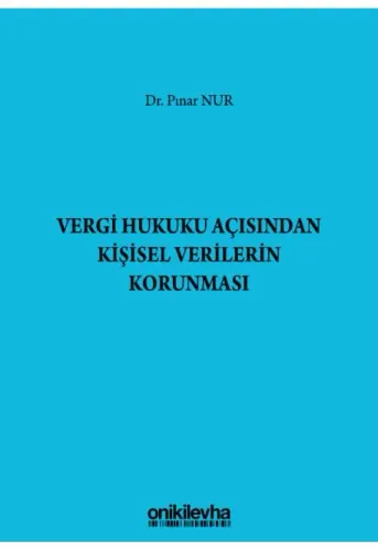 Vergi Hukuku Açısından Kişisel Verilerin Korunması
