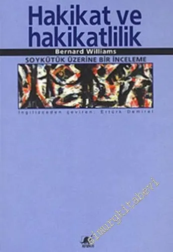 Hakikat ve Hakikatlilik: Soykütük Üzerine Bir İnceleme -        2006