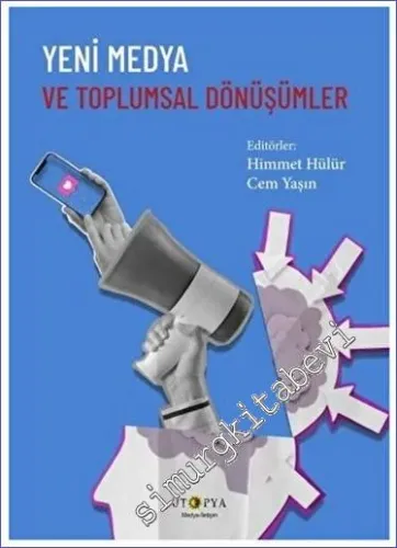 Yeni Medya ve Toplumsal Dönüşümler -         2023