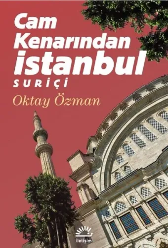 Cam Kenarından İstanbul Suriçi