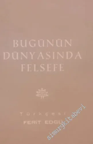 Bugünün Dünyasında Felsefe -        1965