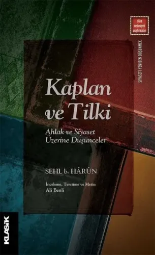 Kaplan ve Tilki; Ahlak ve Siyaset Üzerine Düşünceler