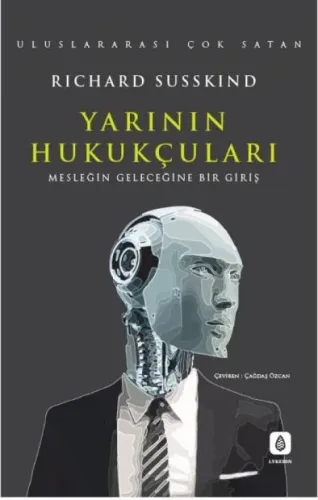 Yarının Hukukçuları: Mesleğin Geleceğine Bir Giriş