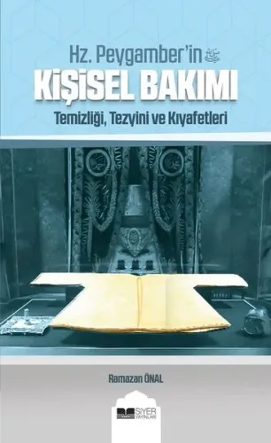 Hz Peygamberin sas Kişisel Bakımı;temizliği Tezyini Ve Kıyafetleri