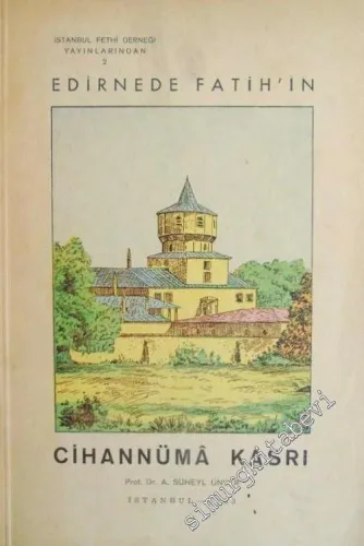 Edirne'de Fatih'in Cihannüma Kasrı -        1953