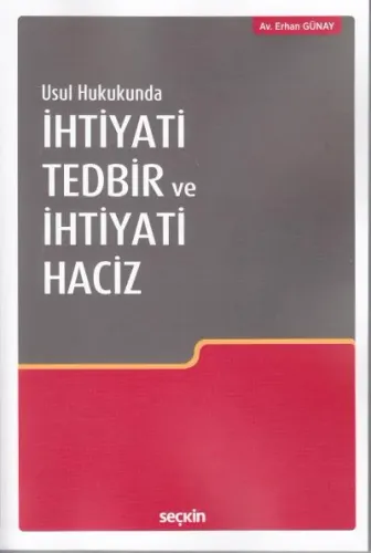 İhtiyati Tedbir ve İhtiyati Haciz