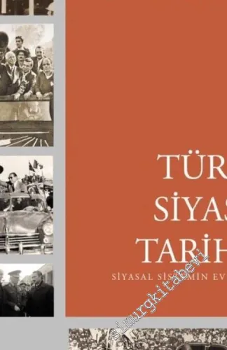 Türk Siyasi Tarihi: Siyasal Sistemin Evrimi -