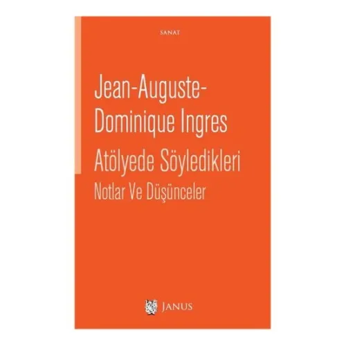Atölyede Söyledikleri Notlar ve Düşünceler