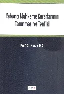 Yabancı Mahkeme Kararlarının Tanınması ve Tenfizi