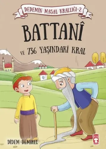 Battani ve 736 Yaşındaki Kral; Dedemin Masal Krallığı 2