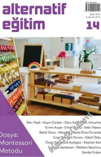 Alternatif Eğitim Dergisi - Montessori Metodu - Sayı: 14      Bahar  2021