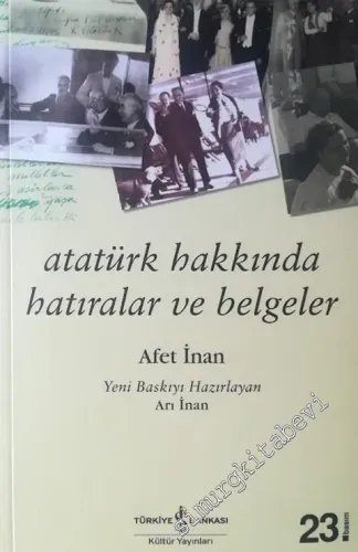 Atatürk Hakkında Hatıralar ve Belgeler -