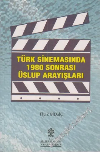 Türk Sinemasında 1980 Sonrası Üslup Arayışları -