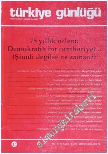 Türkiye Günlüğü: İki Aylık Fikir ve Kültür Dergisi - Sayı: 52      Eylül - Ekim  1998