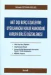 Akit Dışı Borç İlişkilerine Uygulanacak Hukuk Hakkındaki Avrupa Birliği Düzenlemesi