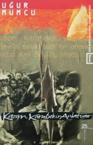 Kazım Karabekir Anlatıyor