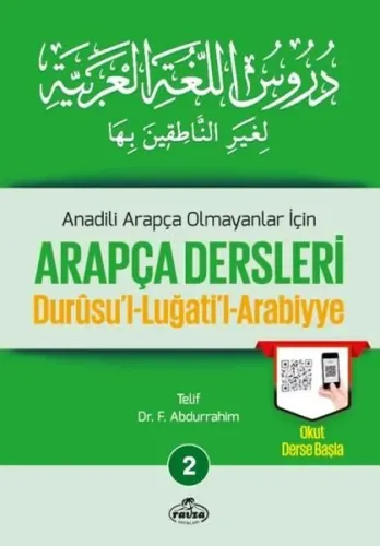 Anadili Arapça Olmayanlar İçin Arapça Dersleri - Durusu'l-Luğati'l-Arabiyye 2;تدريس اللغة العربية لغير الناطقين بها 2