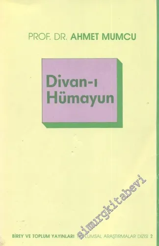 Hukuksal ve Siyasal Karar Organı Olarak Divan-ı Hümayun -        1986