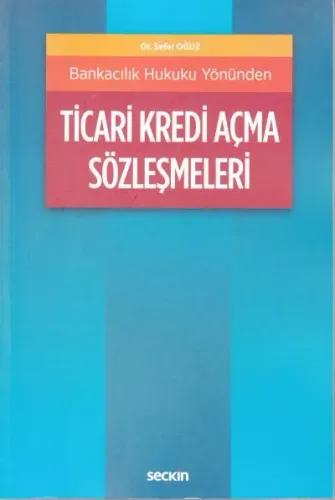 Ticari Kredi Açma Sözleşmeleri