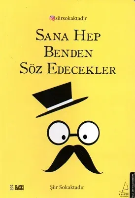 Sana Hep Benden Söz Edecekler