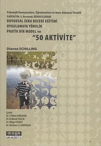 Duygusal Zeka Becerileri Eğitimi Uygulamaya Yönelik Pratik Bir Model ve 50 Aktivite