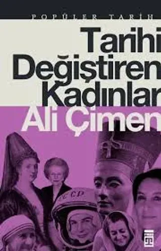 Kültür - Tarihi Değiştiren Kadınlar