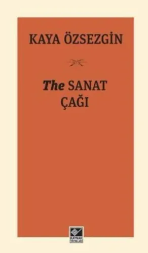 The Sanat Çağı