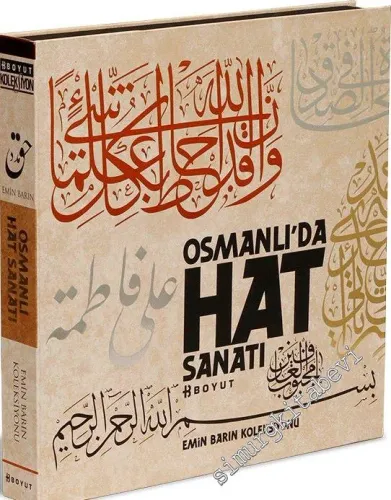 Osmanlı'da Hat Sanatı - Emin Barın Koleksiyonu  KUTULU -         2011