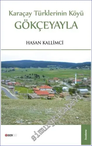 Karaçay Türklerinin Köyü Gökçeyayla 1970 - 1971  -         2012