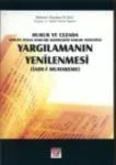 Hukuk Ve Cezada Aihm Kararı Nedeniyle Yargılamanın Yenilenmesi