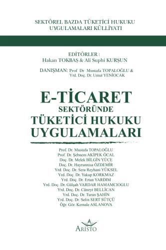E-Ticaret Sektöründe Tüketici Hukuku Uygulamaları Aristo Yayınevi Haka