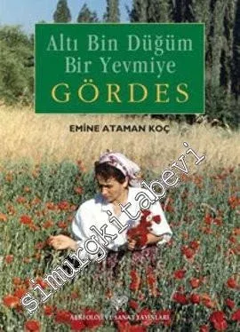 Altı Bin Düğüm Bir Yevmiye Gördes - 2011