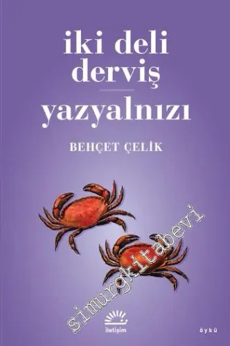 İki Deli Derviş / Yazyalnızı - 2020