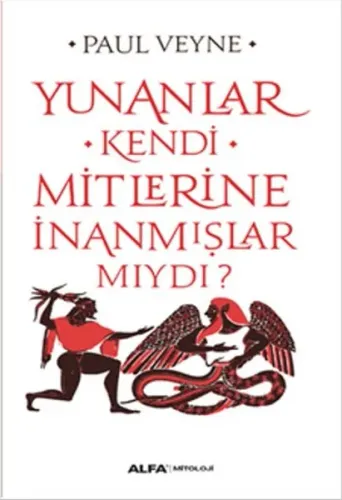 Yunanlar Kendi Mitlerine İnanmışlar Mıydı ?