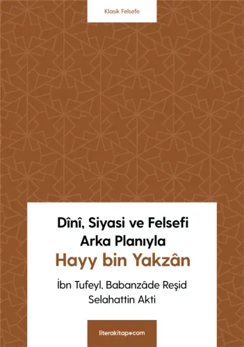 Dînî, Siyasi Ve Felsefi Arka Planıyla Hayy Bin Yakzân