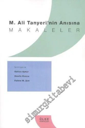 M. Ali Tanyeri'nin Anısına Makaleler -