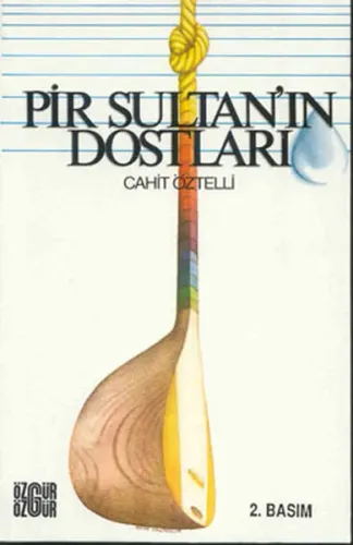 Pir Sultan´ın Dostları
