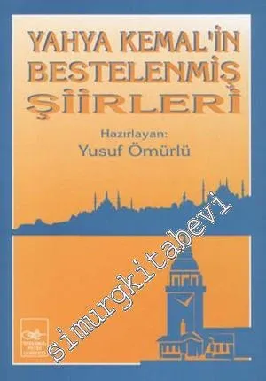 Yahya Kemal'in Bestelenmiş Şiirleri -        1999