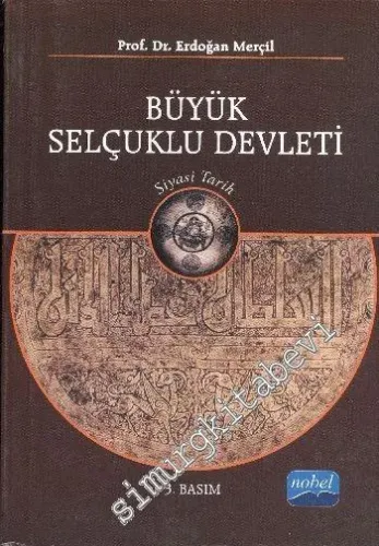 Büyük Selçuklu Devleti: Siyasi Tarih -