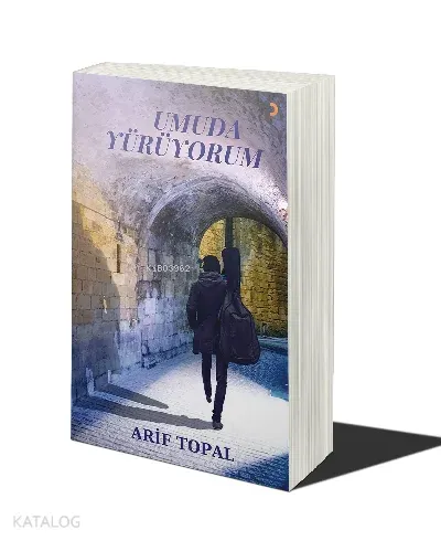 Umuda Yürüyorum