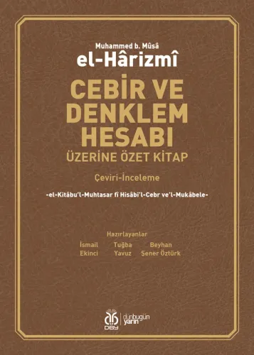 Cebir ve Denklem Hesabı Üzerine Özet Kitap (Çeviri-İnceleme)