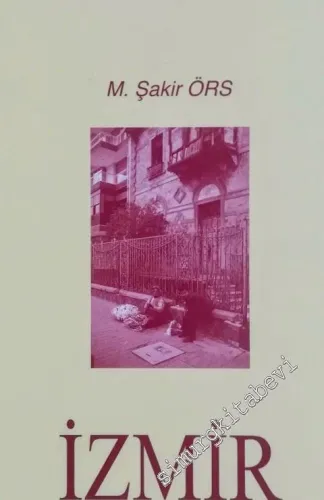 İzmir - Sesler Yüzler Sokaklar -        2001