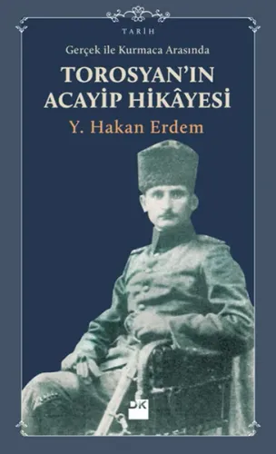 Gerçeklik ile Kurmaca Arasında Torosyan'ın Acayip Hikayesi