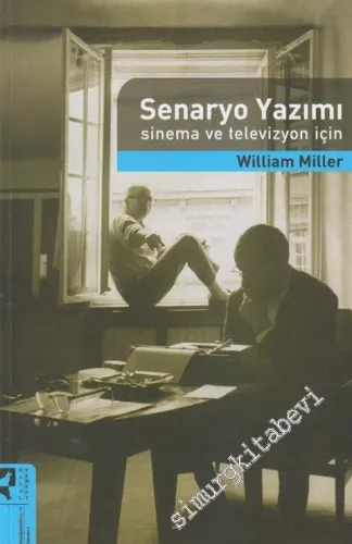 Senaryo Yazımı: Sinema ve Televizyon İçin -